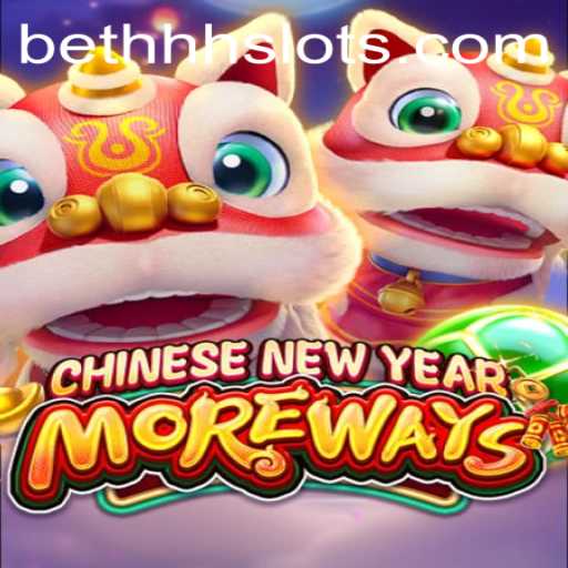 Exploring CHINESENEWYEARMOREWAYS: A Thrilling New Casino Game Experience